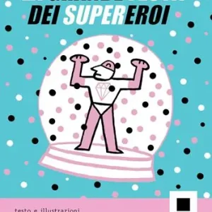 Offerta Speciale La grande festa dei supereroi