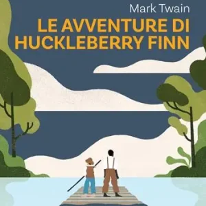 Le avventure di Huckleberry Finn. Ediz. ad alta leggibilità. Con audiolibro Compra Oggi Stesso
