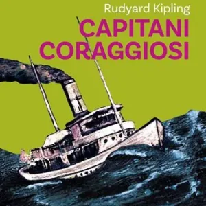 Capitani coraggiosi. Ediz. ad alta leggibilità. Con audiolibro Non Perdere