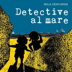 Offerta Limitata Detective al mare. Ediz. ad alta leggibilità