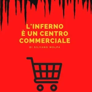 L‘inferno è un centro commerciale. Ediz. a caratteri grandi Di Tendenza