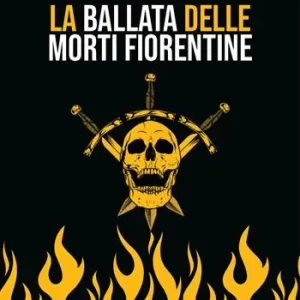 La ballata delle morti fiorentine Esclusivo