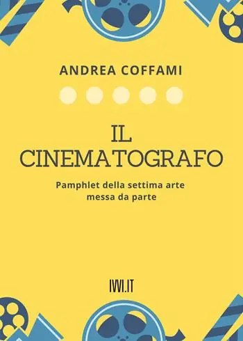 A Buon Prezzo Il cinematografo. Pamphlet della settima arte messa da parte