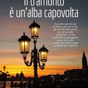 Reso Gratuito Il tramonto è un‘alba capovolta