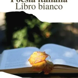 Solo Oggi Poesia italiana. Libro bianco