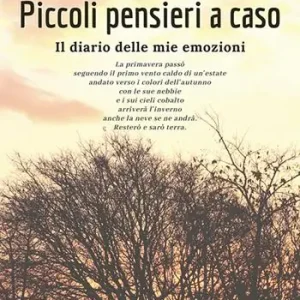 Piccoli pensieri a caso. Il diario delle mie emozioni Super Prezzo