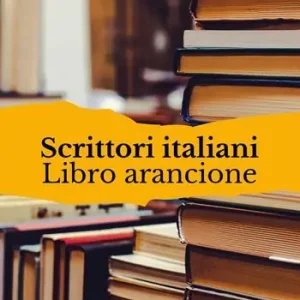 Affare Scrittori italiani. Libro arancione