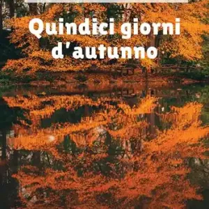 Occasione Imperdibile Quindici giorni d‘autunno
