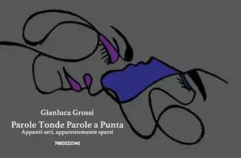 Compra Oggi Stesso Parole tonde parole a punta. Appunti seri, apparentemente sparsi. Ediz. a colori