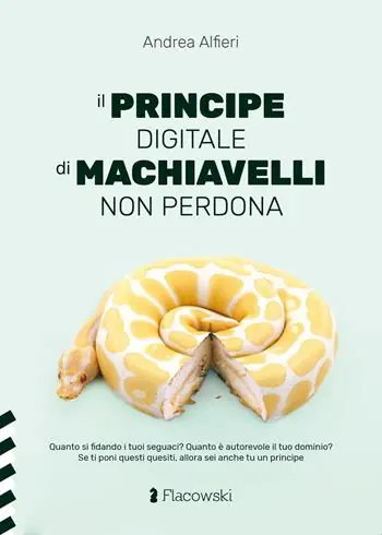 Scelto Dai Clienti Il Principe digitale di Machiavelli non perdona