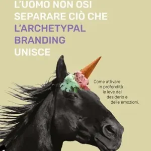 L‘uomo non osi separare ciò che l‘Archetypal Branding unisce Offerta Lampo