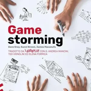 A Buon Prezzo Gamestorming. 100 giochi da fare in team per innovatori, facilitatori e decision maker