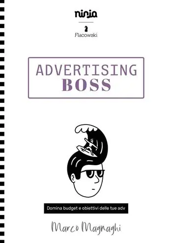Ultima Occasione Advertising boss. Domina budget e obiettivi dei tuoi adv