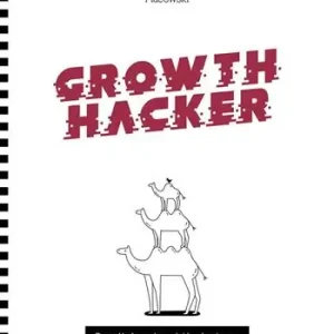 Bestseller Growth Hacker. Progetta lo scaleup del tuo business