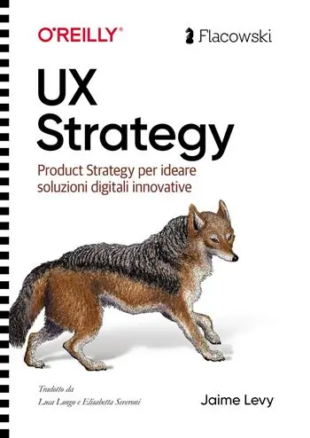 Reso Gratuito UX Strategy. Product strategy per progettare soluzioni digitali innovative. Ediz. italiana