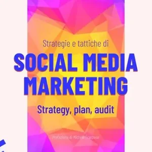 Strategie e tattiche di Social Media Marketing. Strategy, plan, audit Di Tendenza