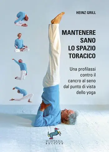 Mantenere sano lo spazio toracico. Una profilassi contro il cancro al seno dal punto di vista dello yoga Sconto