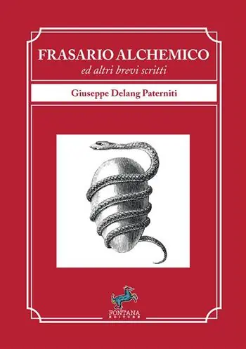 Frasario alchemico ed altri brevi scritti. Nuova ediz. Promo Stagionale