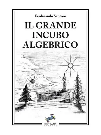 Il grande incubo algebrico. Nuova ediz. Sconto