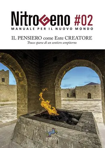 Nitrogeno. Manuale per il nuovo mondo. Vol. 2 Il pensiero come ente creatore. Tracce di un sentiero sempiterno Di Tendenza