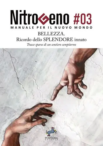 Novità Nitrogeno. Manuale per il nuovo mondo. Vol. 3 Bellezza. Ricordo dello splendore innato. Tracce sparse di un sentiero sempiterno
