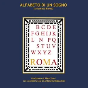 Compra Oggi Stesso Alfabeto di un sogno (chiamato Roma)