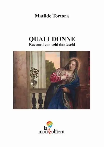 Quali donne. Racconti con echi danteschi Ultime Pezzi