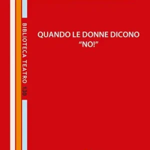 Più Venduto Quando le donne dicono «no!»