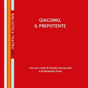 Prezzo Scontato Giacomo, il prepotente