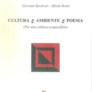 Sconto Cultura Ambiente Poesia. Per una cultura ecopacifista