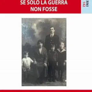 Economico Se solo la guerra non fosse