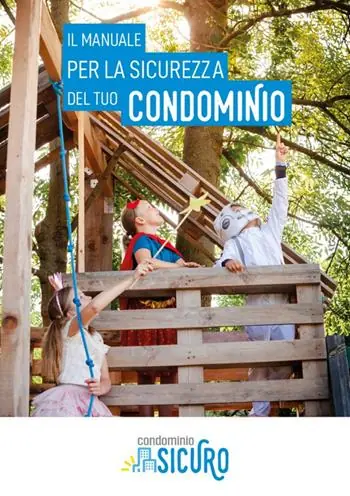 Novità Condominio sicuro. Il manuale per la sicurezza del tuo condominio