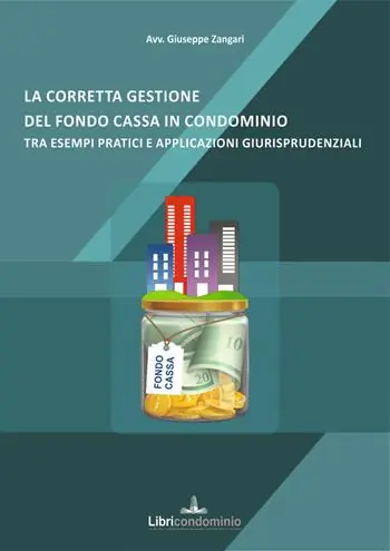 Affare La corretta gestione del fondo cassa in condominio tra esempi pratici e applicazioni giurisprudenziali