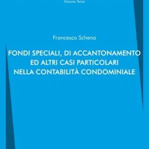 Ultimissimo Modello Fondi speciali, di accantonamento ed altri casi particolari nella contabilità condominiale