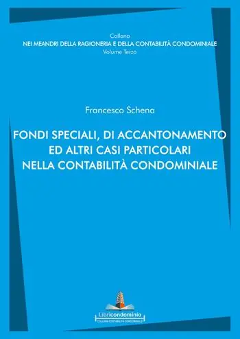 Ultimissimo Modello Fondi speciali, di accantonamento ed altri casi particolari nella contabilità condominiale