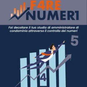 Più Venduto Fare numeri. Per cosa deve lavorare un amministratore di condominio?