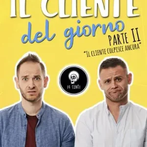 Offerta Speciale Il cliente del giorno. Parte II Il cliente colpisce ancora