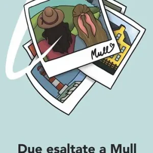 Di Tendenza Due esaltate a Mull