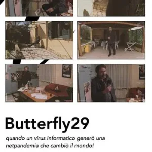 Butterfly29. Quando un virus informatico generò una netpandemia che cambiò il mondo! Miglior Prezzo