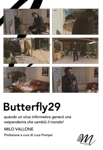 Butterfly29. Quando un virus informatico generò una netpandemia che cambiò il mondo! Miglior Prezzo