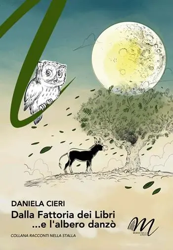 Novità Dalla fattoria dei libri ...e l‘alberò danzò
