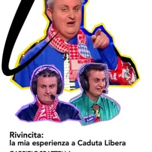 Occasione Imperdibile Rivincita la mia esperienza a «Caduta libera»