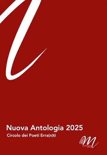 Nuovo Arrivo Nuova antologia 2025. Circolo dei Poeti erra(n)ti