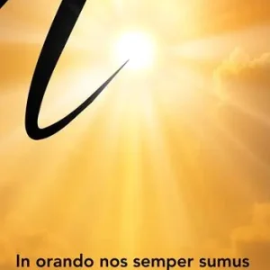 Offerta In orando nos semper sumus. Elevare l‘anima a Dio