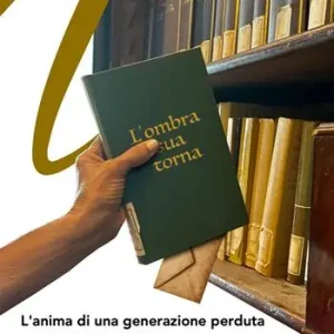 Offerta Speciale L‘ombra sua torna. L‘anima di una generazione perduta