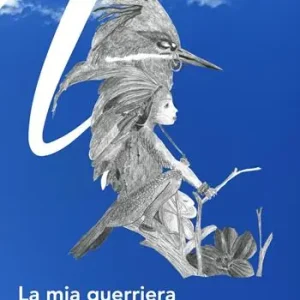 La mia guerriera Ultimissimo Modello