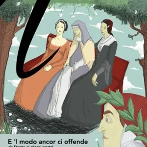 Quantità Limitata E ‘l modo ancor ci offende. Da Dante ai giorni nostri