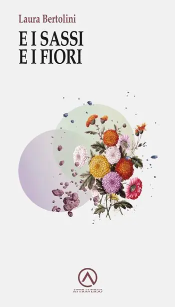 Esclusivo E i sassi e i fiori