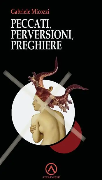 Ultime Pezzi Peccati, perversioni, preghiere