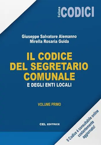 Solo Oggi Il codice del segretario comunale e degli Enti Locali. Vol. 1